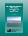 13-CableStay Recommendations for Stay-Cable Design, Testing and Installation