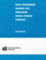 7-field-procedures-full Field Procedures Manual for Unbonded Single Strand Tendons